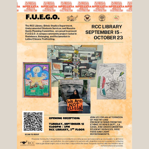 FUEGO F.U.E.G.O. exhibit opening reception, September 15, noon-2 pm on the RCC Library 2nd Floor. Features poetry and presentations celebrating resistance, belonging and reclamation. Exhibit runs through October 23.