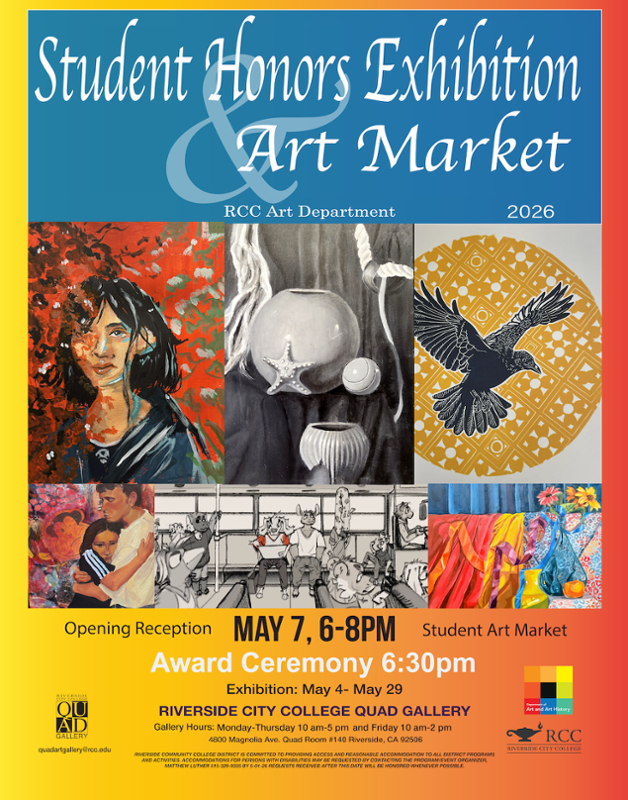 Student Honors Exhibition & Art Market 2026 poster featuring student artwork including portraits, still life, and graphic prints. Event details include opening reception May 7, 6–8 pm, award ceremony at 6:30 pm, RCC Quad Gallery.