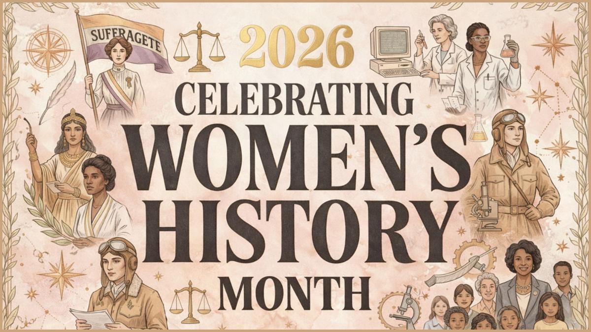 Celebratory 2026 Women’s History Month banner featuring diverse women from different eras, including a suffragette, scientist, aviator, leader, and historic figures, framed by gold accents, scales of justice, stars, and a soft pink background.